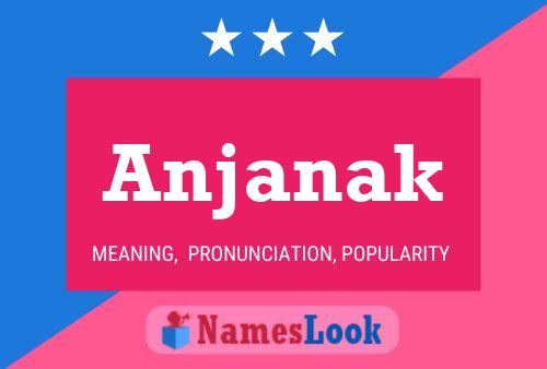 Постер имени Anjanak