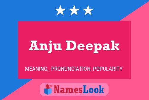 Постер имени Anju Deepak