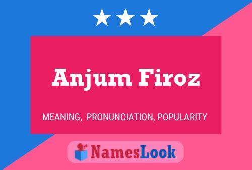 Постер имени Anjum Firoz