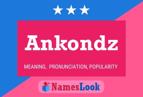 Постер имени Ankondz