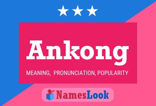 Постер имени Ankong