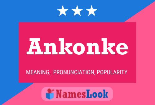 Постер имени Ankonke