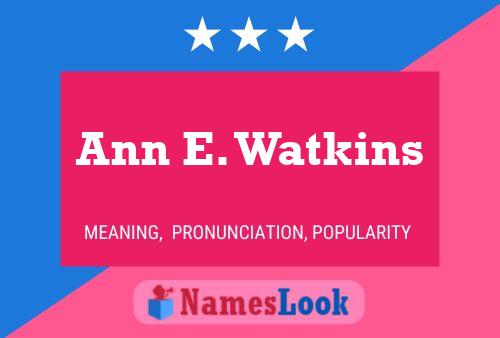 Постер имени Ann E. Watkins