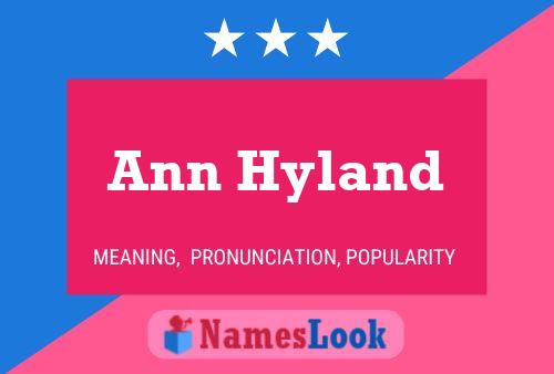 Постер имени Ann Hyland