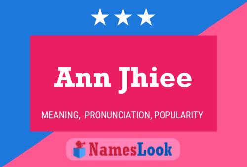 Постер имени Ann Jhiee