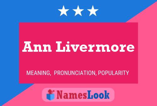 Постер имени Ann Livermore