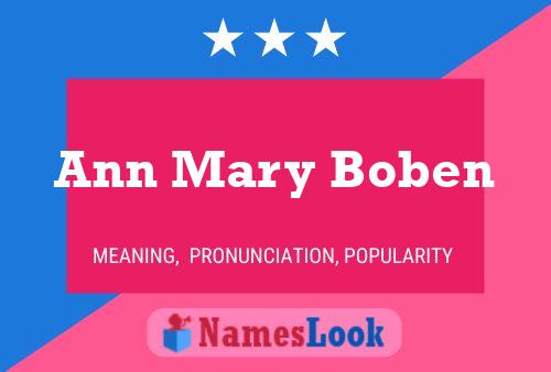 Постер имени Ann Mary Boben