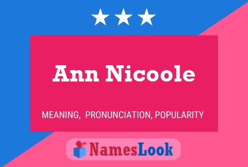 Постер имени Ann Nicoole