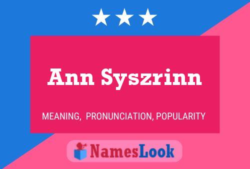 Постер имени Ann Syszrinn