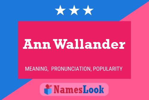 Постер имени Ann Wallander