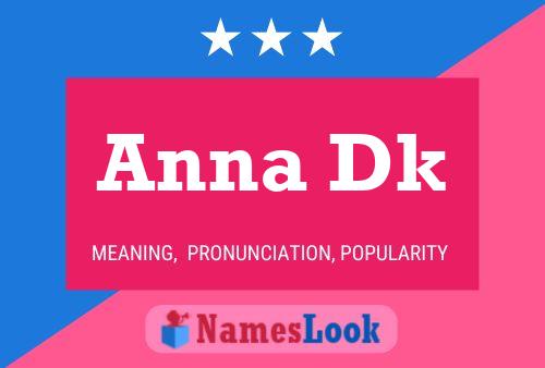 Постер имени Anna Dk