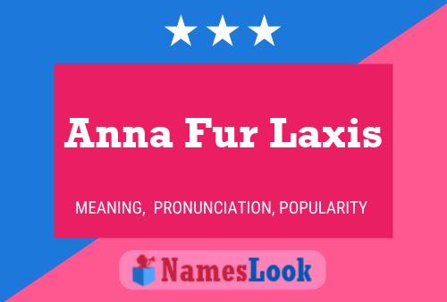 Постер имени Anna Fur Laxis