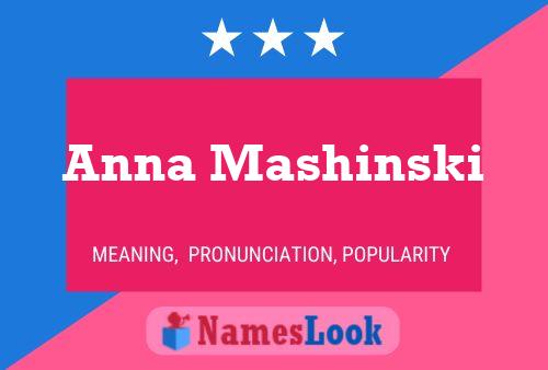 Постер имени Anna Mashinski