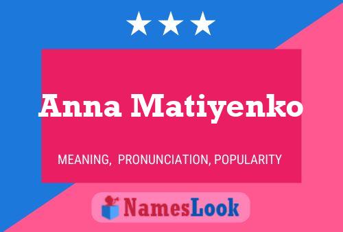 Постер имени Anna Matiyenko