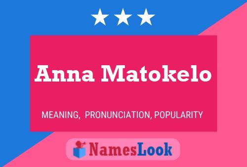 Постер имени Anna Matokelo