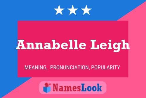 Постер имени Annabelle Leigh