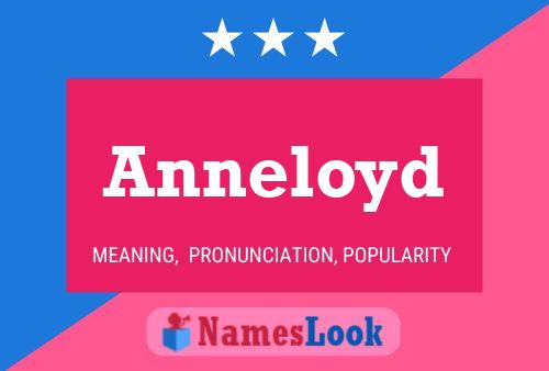 Постер имени Anneloyd