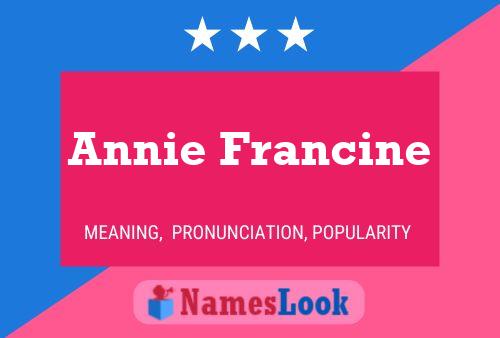 Постер имени Annie Francine