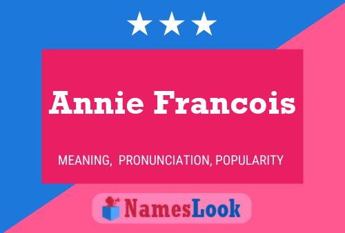 Постер имени Annie Francois