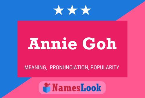 Постер имени Annie Goh