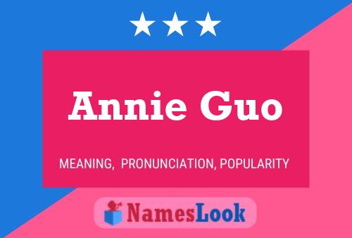 Постер имени Annie Guo