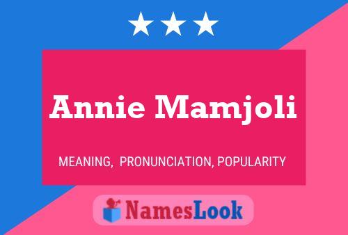 Постер имени Annie Mamjoli