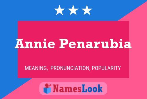 Постер имени Annie Penarubia