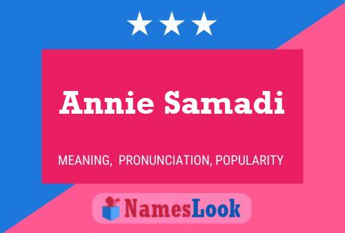 Постер имени Annie Samadi