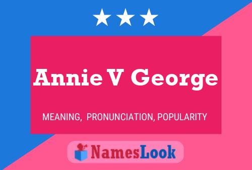 Постер имени Annie V George