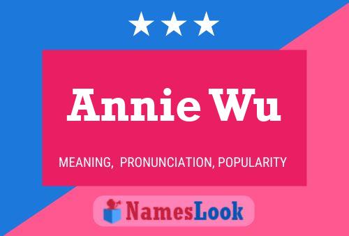 Постер имени Annie Wu