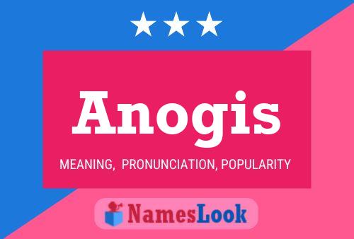 Постер имени Anogis