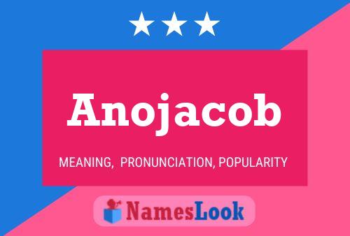 Постер имени Anojacob