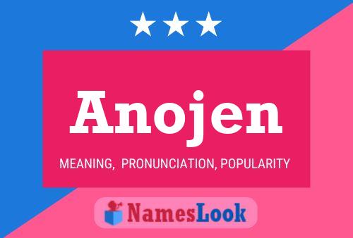 Постер имени Anojen