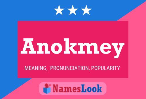 Постер имени Anokmey