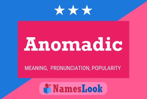 Постер имени Anomadic