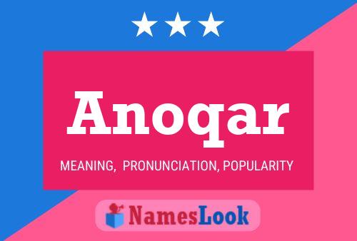 Постер имени Anoqar