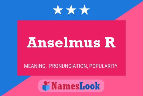 Постер имени Anselmus R