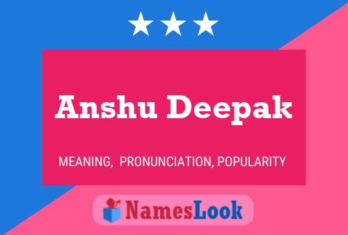 Постер имени Anshu Deepak