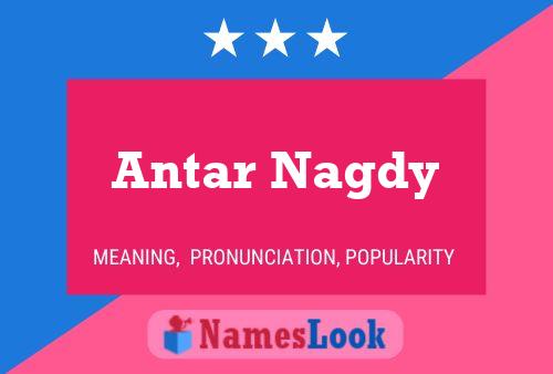 Постер имени Antar Nagdy