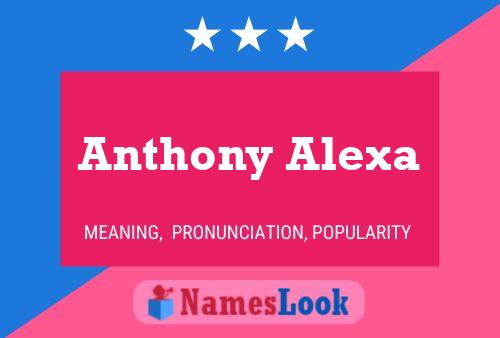 Постер имени Anthony Alexa