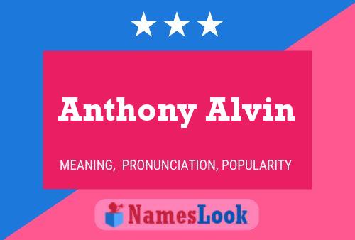 Постер имени Anthony Alvin