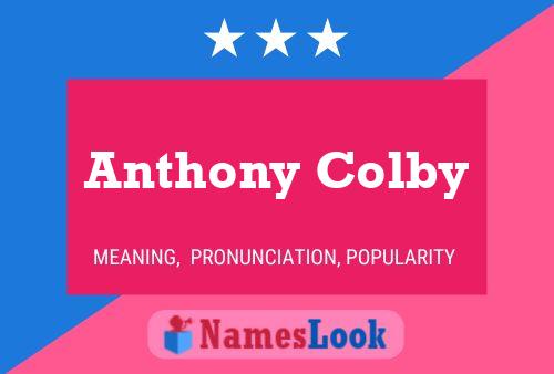 Постер имени Anthony Colby