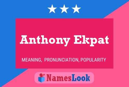 Постер имени Anthony Ekpat