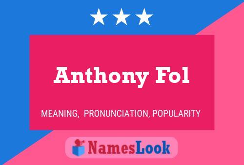 Постер имени Anthony Fol