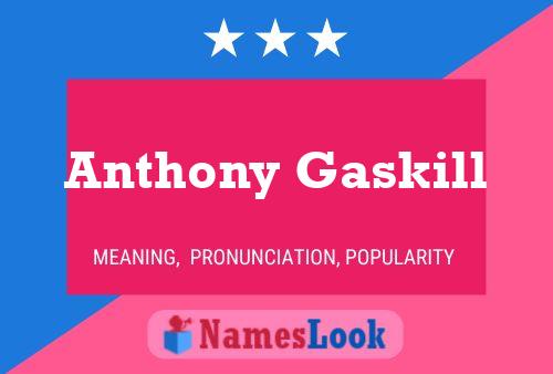 Постер имени Anthony Gaskill