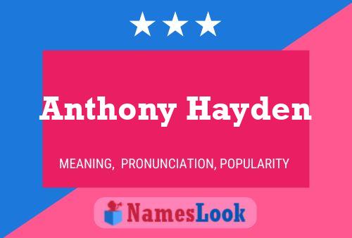 Постер имени Anthony Hayden