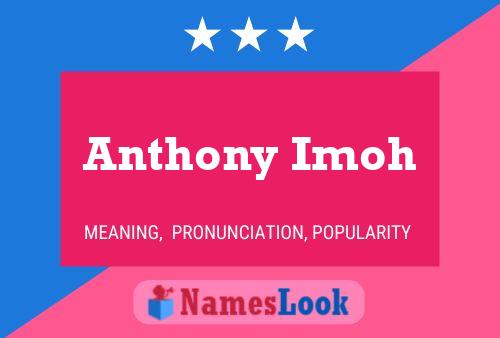 Постер имени Anthony Imoh