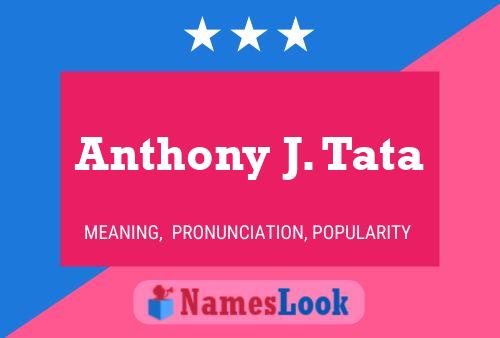 Постер имени Anthony J. Tata