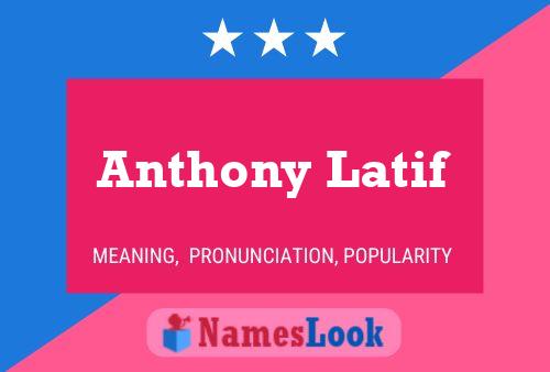 Постер имени Anthony Latif