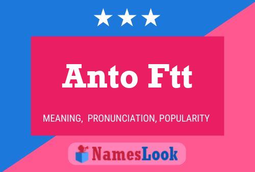 Постер имени Anto Ftt